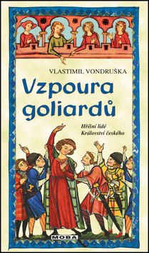 Vzpoura goliardů - Vlastimil Vondruška - Kliknutím na obrázek zavřete